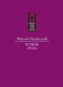 Wojciech Dzieduszycki. Wybór pism