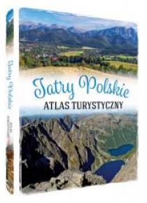 Tatry polskie. Atlas turystyczny