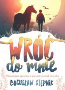Wróć do mnie