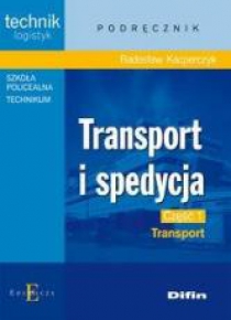 Technik.. Transport i spedycja cz. 1 Transport