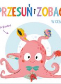 Przesuń i zobacz. W oceanie w.2