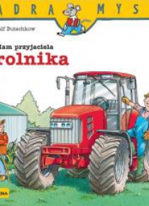 Mądra Mysz. Mam przyjaciela rolnika w.2020