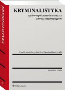 Kryminalistyka. Czyli o współczesnych metodach...