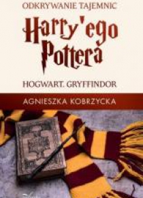 Odkrywanie tajemnic Harryego Pottera BR