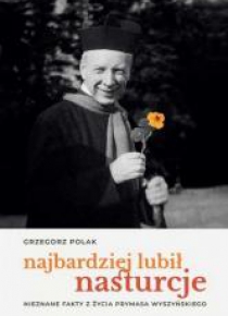 Najbardziej lubił nasturcje
