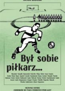 Był sobie piłkarz...