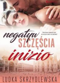 Negatyw szczęścia. Inizio
