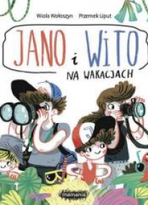 Jano i Wito. Na wakacjach
