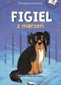 Figiel z marzeń. Opowiadania do czytania