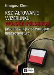 Kształtowanie wizerunku Wojska Polskiego