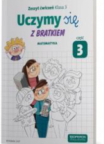 Uczymy się z Bratkiem 3 Matematyka ćw. cz.3 OPERON