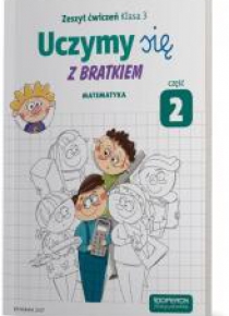 Uczymy się z Bratkiem 3 Matematyka ćw. cz.2 OPERON