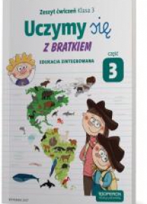 Uczymy się z Bratkiem 3 Zeszyt ćwiczeń cz.3 OPERON
