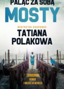 Paląc za sobą mosty
