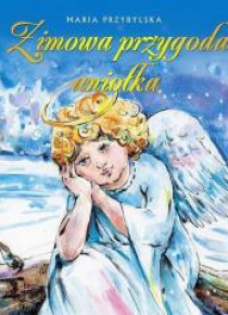 Zimowa przygoda aniołka