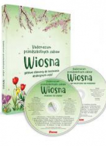 Vademecum przedszkolnych zabaw. Wiosna + 2 CD