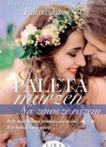 Paleta Marzeń. Na zawsze razem