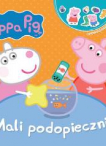 Świnka Peppa. Opowiadania...Mali podopieczni