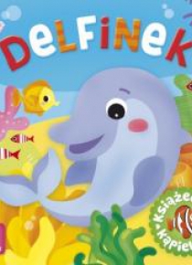Książeczka kąpielowa. Delfinek