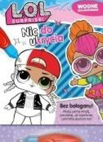 L.O.L. Surprise! Wodne kolorowanie. Nic do ukrycia