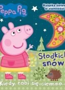 Świnka Peppa. Kiedy robi się ciemno