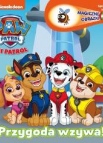Psi Patrol. Magiczne obrazki. Przygoda wzywa!