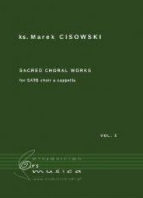 Sacred Choral Works vol.3 na czterogłosy chór SATB