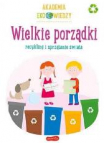 Akademia Eko wiedzy. Wielkie porządki