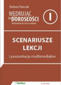 Wędrując ku dorosłości LO 1 scenariusze RUBIKON