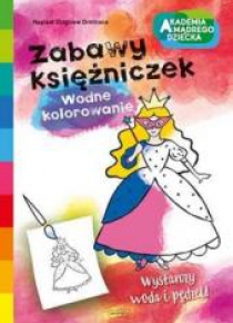 Akademia mądrego dziecka. Zabawy księżniczek