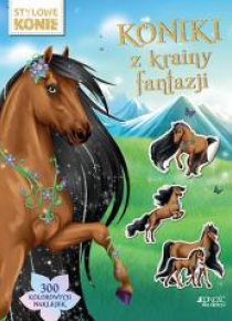 Koniki z krainy fantazji. 300 kolorowych naklejek