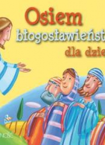 Osiem błodosławieństw dla dzieci