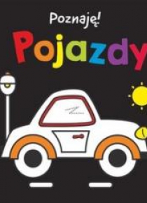 Poznaję! Pojazdy