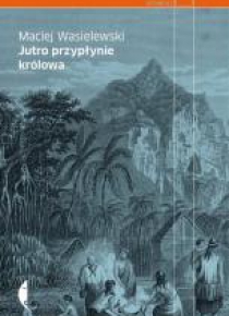 Jutro przypłynie królowa