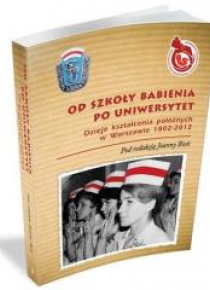 Od Szkoły Babienia po Uniwersytet