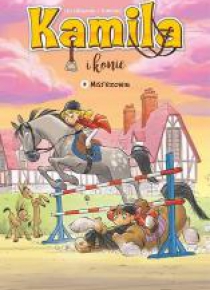 Kamila i Konie T.2 Mistrzowie