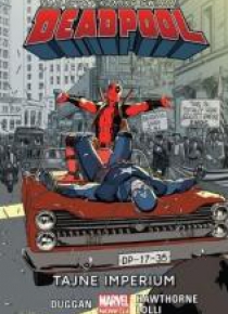 Deadpool T.10 Tajne imperium