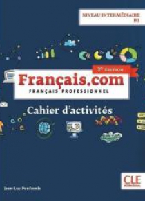Francais.com. Intermediaire 3 ed. ćw. B1 CLE