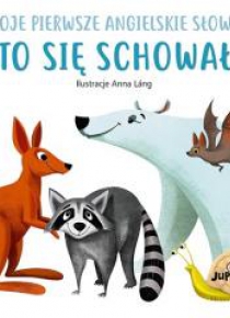 Kto się schował? Moje pierwsze angielskie słowa