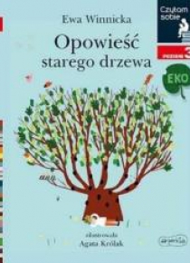 Czytam sobie Eko - Opowieść starego drzewa