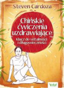 Chińskie ćwiczenia uzdrawiające