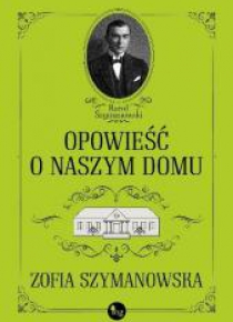 Opowieść o naszym domu