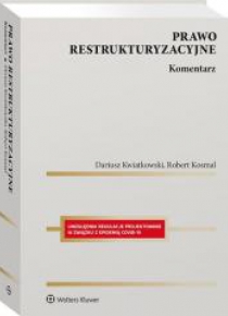 Prawo restrukturyzacyjne. Komentarz