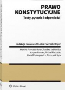 Prawo konstytucyjne. Testy, pytania i odpowiedzi