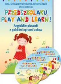 Przedszkolaku, play and learn! + 3 CD w.2020