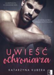 Uwieść ochroniarza