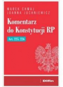 Komentarz do Konstytucji RP Art. 225, 226