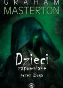 Dzieci zapomniane przez Boga