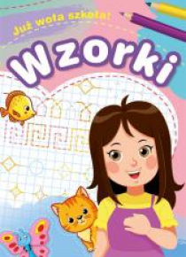 Już woła szkoła! Wzorki