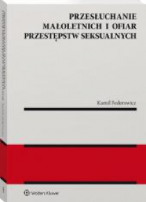 Przesłuchanie małoletnich i ofiar...